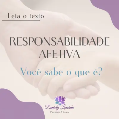 O que é responsabilidade afetiva e por que ela é importante?