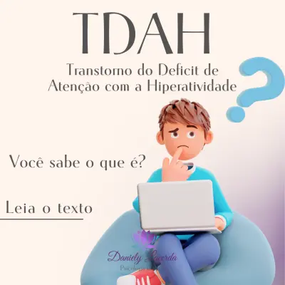 TDAH: Entender, Acolher e Cuidar — O Que Você Precisa Saber